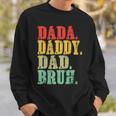 Dada Daddy Dad Bruh Fathers Day 2024 Sweatshirt Gifts for Him