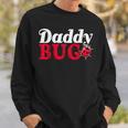 Daddy Bug Insect Lover Ladybug Collector Entomologist Dad Sweatshirt Gifts for Him