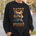 Daddy Fuchs Papa Dadatertag Fuchsbauater Füchse Sweatshirt Geschenke für Ihn