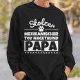 Damen Stolzer Mexikanischer Toy-Nackthund Papa Mit-Ausschnitt Sweatshirt Geschenke für Ihn