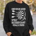 Darts Eine Von Uns Beiden Spielbesser Als Du Dart Black Sweatshirt Geschenke für Ihn