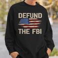 Defund The Fbi Anti-Government Political Sweatshirt Gifts for Him