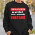 ated Driver Sober Friend Sweatshirt Gifts for Him