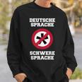 Deutsche Sprache, Schwere Sprache Sweatshirt für Herren, Lustiges Sprachlerner Motiv Geschenke für Ihn