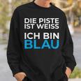 Die Piste Ist Ich Bin Blau Pistensau Apres Ski Party Outfit Sweatshirt Geschenke für Ihn