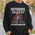 Difference Maker Activity Coordinator Activity Director Week Sweatshirt Gifts for Him