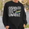 Disability Does Not Equal Unable Disability Pride Month Sweatshirt Gifts for Him