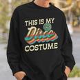 This Is My Disco Costume 70S 80S Retro Disco Party Sweatshirt Gifts for Him