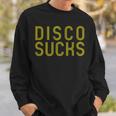 Disco SucksPanic At The Dance Places Sweatshirt Gifts for Him
