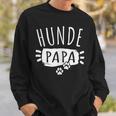 Dog Dad Dog Dad For Dogs Dad S Sweatshirt Geschenke für Ihn