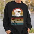 Dog Vintage Best Maltese Dad Ever Fathers Day Puppy Dog Dad Sweatshirt Gifts for Him
