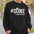 Done Class Of 2024 Senior 2024 Graduation 24 Sweatshirt Gifts for Him