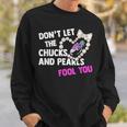 Don't Let The Chucks Pearls Fool 2021 Sweatshirt Gifts for Him