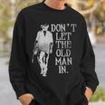 Don't Let The Old Man In Vintage American Flag Style Sweatshirt Gifts for Him