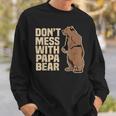 Don't Mess With Papa Bear Family Matching Father's Day Sweatshirt Gifts for Him