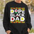 Dope Black Dad Afro American African Fathers Day Junenth Sweatshirt Gifts for Him