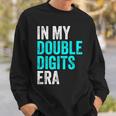 In My Double Digits Era Ten Year Old Boy 10Th Birthday Sweatshirt Gifts for Him