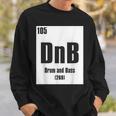 Drum And Bass Drum & Bass Periodic Table Dnb Dance Music Sweatshirt Gifts for Him