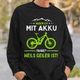 E-Mtb Warum Ich Mit Akkufahrre E-Bike Sweatshirt Geschenke für Ihn