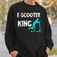 E-Scooter King Electric Scooter King Escooter Driver Sweatshirt Geschenke für Ihn