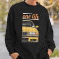 E36 3 Series One Love One Life Part 22 Sweatshirt Gifts for Him
