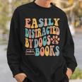 Easily Distracted By Dogs & Books Animals Book Lover Groovy Sweatshirt Gifts for Him
