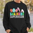 Easter Egg Hunting Supervisor Parents Sweatshirt Gifts for Him