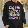 Easter With My Gnomies Happy Easter Gnomes Bunny Rabbit Girl Sweatshirt Gifts for Him