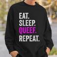 Eat Sleep Queef Repeat Queef Inappropriate Queefing Joke Sweatshirt Gifts for Him