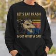 Lets Eat Trash And Get Hit By A Car Vintage Opossum Sweatshirt Gifts for Him