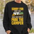 Entschuldigung Für Das Was Ich Gesagt Habe Lustiger Campingfahrer Parkplatz Wohnmobil Sweatshirt Geschenke für Ihn