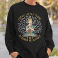 Every Little Thing Is Gonna Be Alright Yoga For Women Sweatshirt Gifts for Him