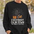 Everybody Calm Down I'm Forklift Certified Forklifter Sweatshirt Gifts for Him