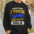 Everything I Touch Turns To Sold Car Salesman Sweatshirt Gifts for Him