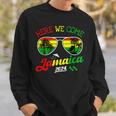 Family Vacation Vacay Girls Trip Jamaica Here We Come 2024 Sweatshirt Gifts for Him