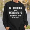 Fatherhood Motorcycles Quotes Biker Dad Fathers Sweatshirt Gifts for Him