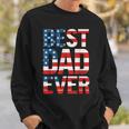 Fathers Day Best Dad Ever Us American Flag Dad Sweatshirt Gifts for Him