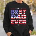 Fathers Day For Dad Best Dad Ever Us American Flag Sweatshirt Gifts for Him