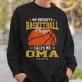 My Favorite Basketball Player Calls Me Oma Sweatshirt Gifts for Him