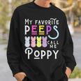 My Favorite Peeps Call Me Poppy Man Dad Pop Men Easter Boy Sweatshirt Gifts for Him
