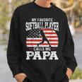 My Favorite Softball Player Calls Me Papa Fathers Day Sweatshirt Gifts for Him