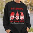 In February We Wear Red Three Gnomes Heart Disease Awareness Sweatshirt Gifts for Him