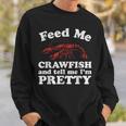 Feed Me Crawfish And Tell Me Im Pretty Boil Mardi Gras Sweatshirt Gifts for Him