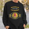 Flip Cup World Champion Vintage Retro Sweatshirt Gifts for Him