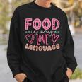 Food Is My Love Language Retro Food Lover Chef Cook Foodie Sweatshirt Gifts for Him