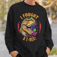 I Fought A T-Rex Injury And Injured Surgery Recovery Sweatshirt Gifts for Him