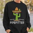 Fun Hilarious Meme Saying Union Pipefitter Worker Sweatshirt Gifts for Him
