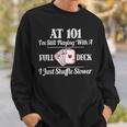 101St Birthday101 Year Old Cards Sweatshirt Gifts for Him