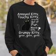 Annoyed Kitty Touchy Kitty Grouchy Ball Of Fur Kitty Sweatshirt Gifts for Him