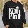 Bowling King Pin Bowling League Team Sweatshirt Gifts for Him